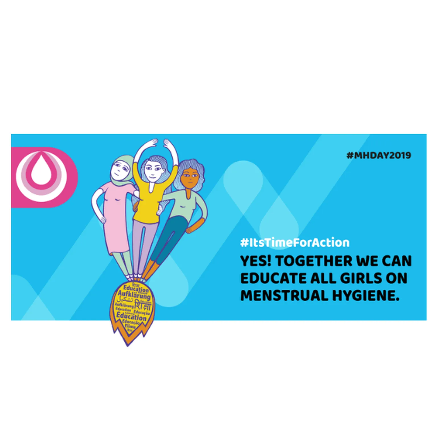 #ItsTimeForAction Yes! Together we can educate all girls on menstrual hygiene