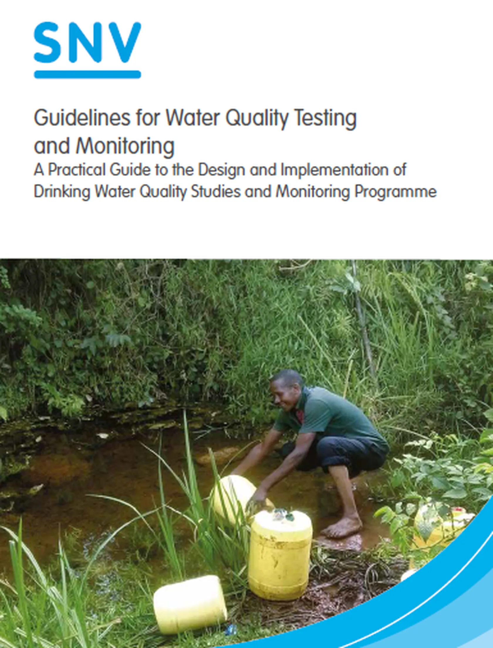 Guidelines for Water Quality Testing and Monitoring - A Practical Guide to the Design and Implementation of Drinking Water Quality Studies and Monitoring Programme